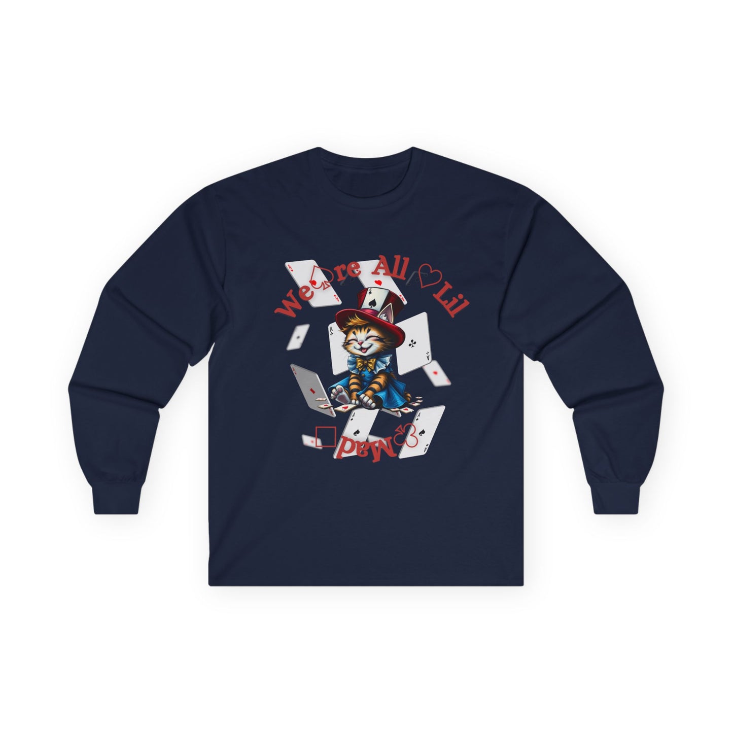 We're All Alil Mad Long Sleeve Tee