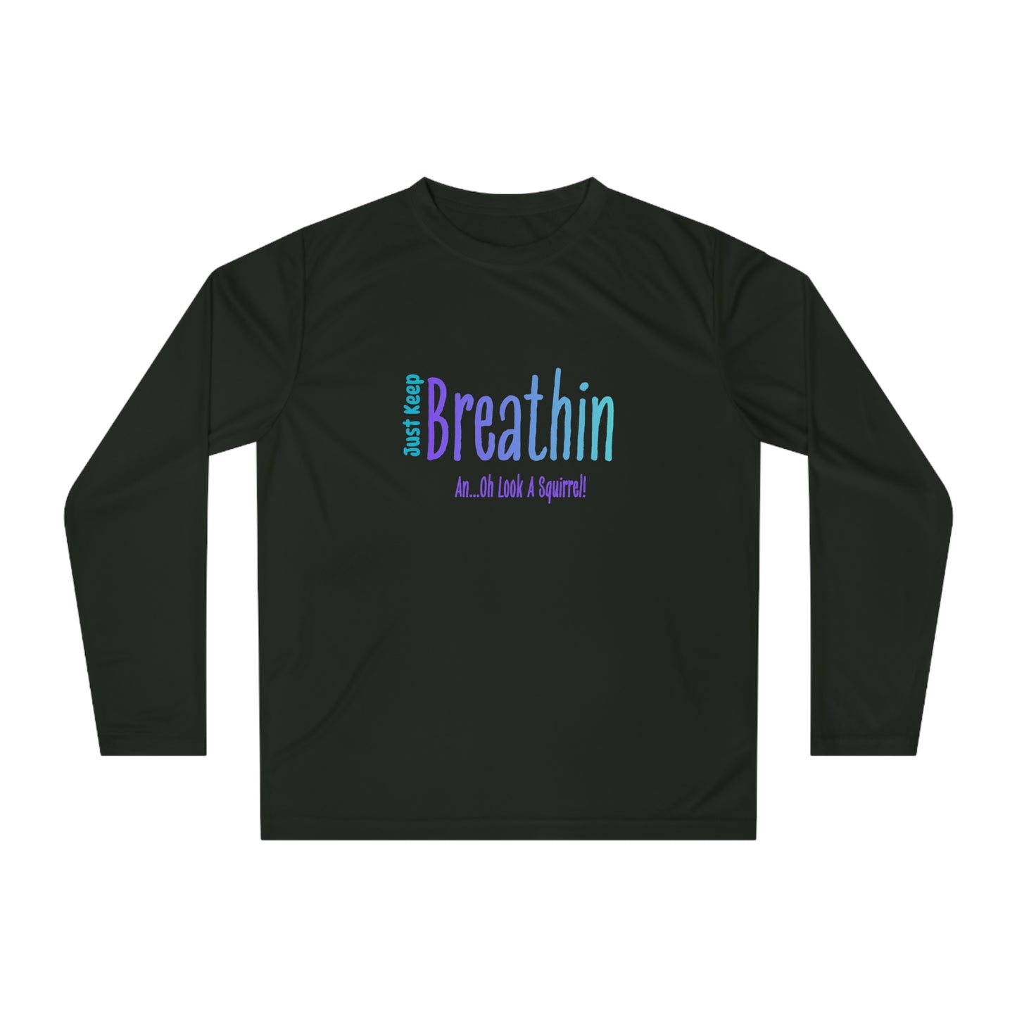 "Just Breathe" Anxiety + ADHD Awareness Long Sleeve