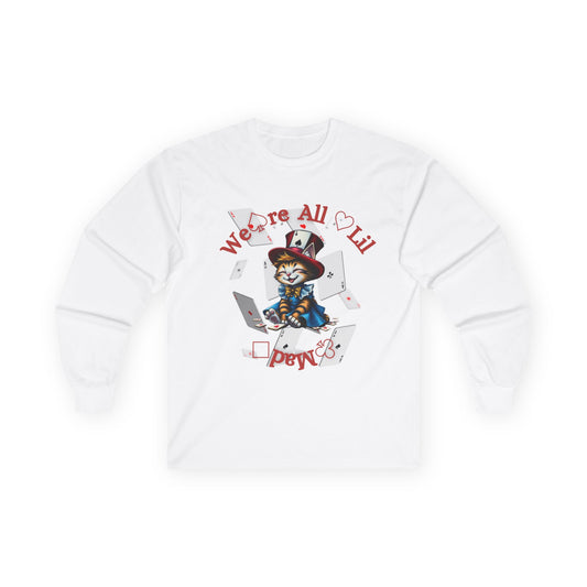 We're All Alil Mad Long Sleeve Tee