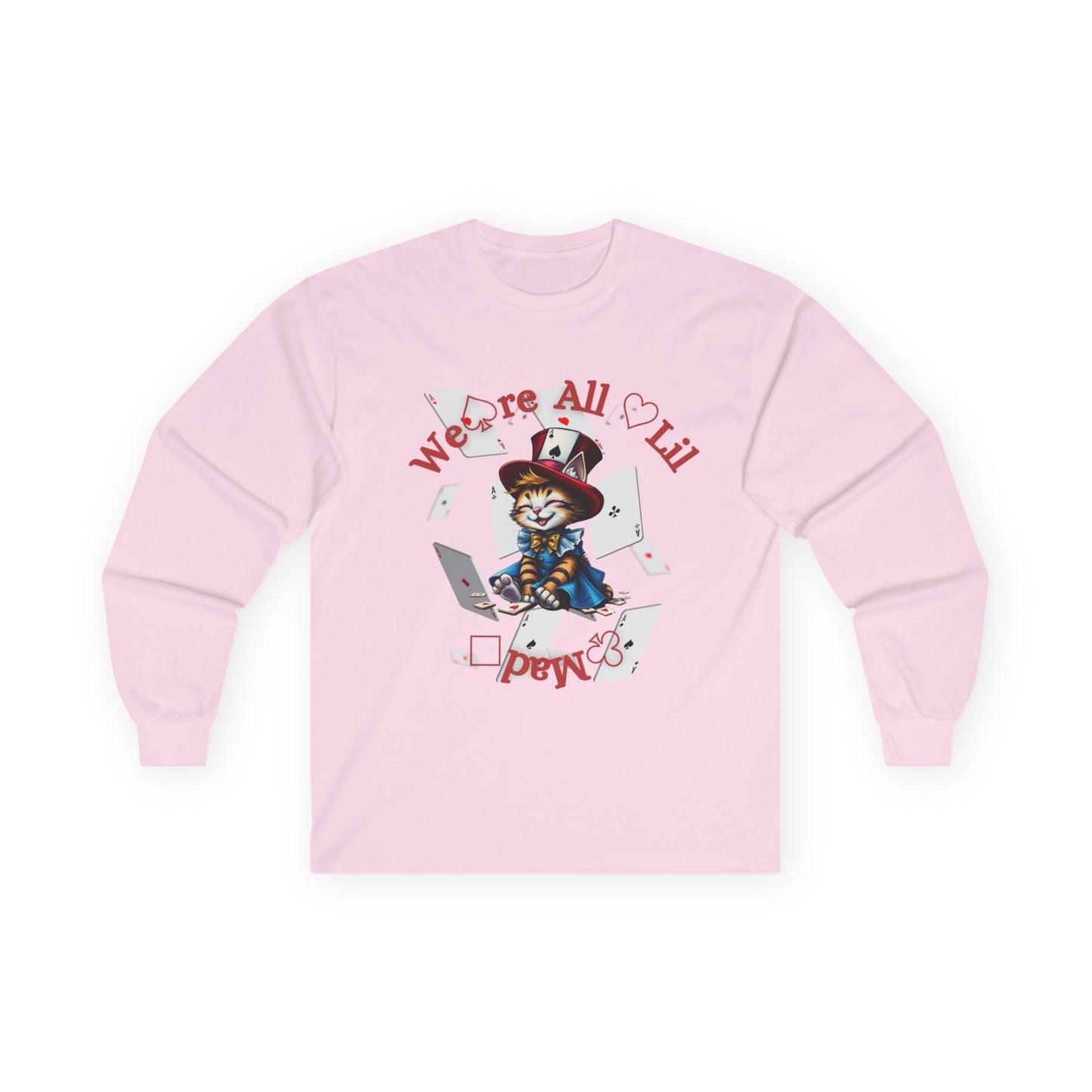 We're All Alil Mad Long Sleeve Tee