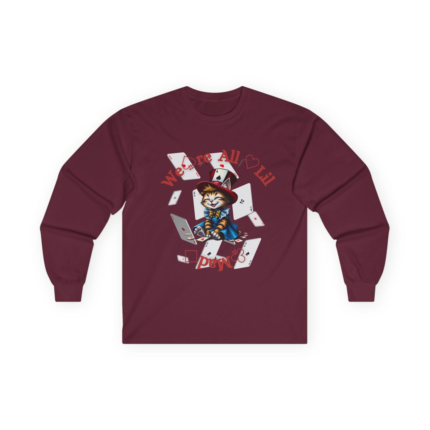 We're All Alil Mad Long Sleeve Tee